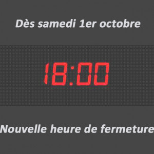 Nouveaux horaires d'ouverture